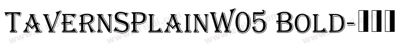 TavernSPlainW05 Bold字体转换